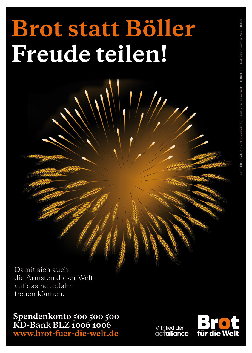 Plakat "Brot statt Böller" - "Freude teilen" ist das Motto der Aktion © Brot für die Welt