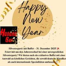 Flyer der Silvesterveranstaltung: Silvesterparty 2025 mit Buffet – Havana Bar