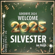 Flyer der Silvesterveranstaltung: All-Inclusive-Silvesterparty 2024 im Hugo by Klaus mit DJ DMH