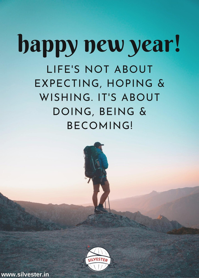  "Life's not about expecting, hoping & wishing. It's about doing, being & becoming", was so viel bedeutet wie "Im Leben geht es nicht ums Erwarten, Hoffen und Wünschen. Es geht um Tun, Sein und Werden.". Möchtest du deine Freunde zum Jahreswechsel mit motivierenden Worten inspirieren? Dann sende ihnen doch eine unserer Grußkarten! 