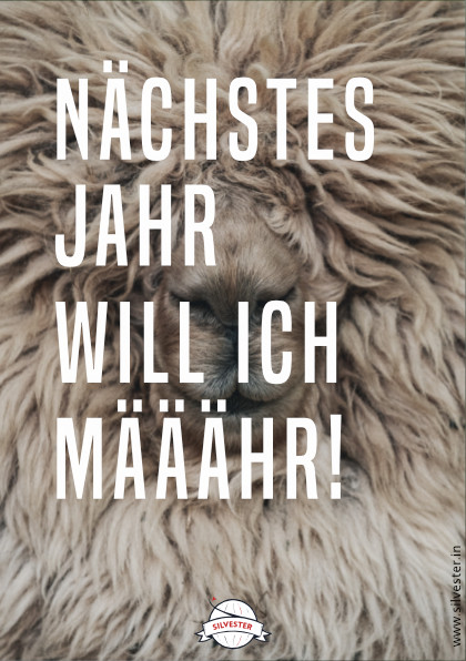 "Nächstes Jahr will ich Määähr!"