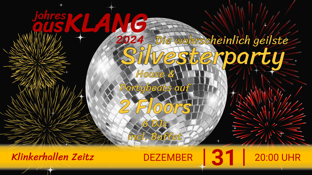 Flyer der Silvesterveranstaltung: jahres ausKLANG2024 - Die Silvesterparty 2024 in den Klinkerhallen Zeitz