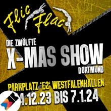 Flyer der Silvesterveranstaltung: Silvester 2023 in Dortmund: Die X-Mas-Show Circus Flic Flac