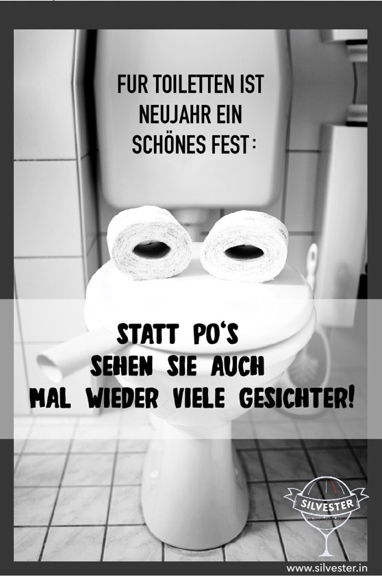 Für Toiletten ist Neujahr ein Fest: Statt Po's sehen sie auch mal wieder viele Gesichter!