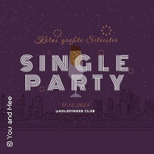 Flyer der Silvesterveranstaltung: Kölns größte Silvester Single Party im GOLDFINGER 2023/2024