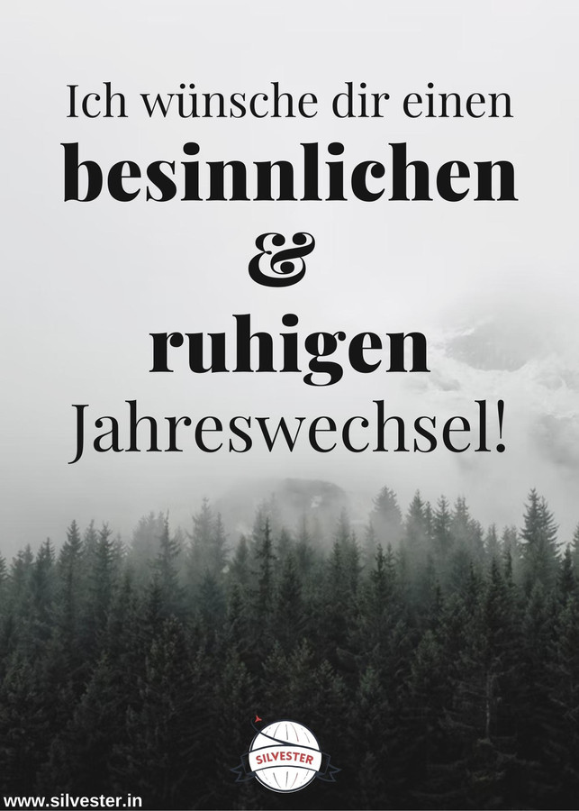  "Ich wünsche dir einen besinnlichen und ruhigen Jahreswechsel." 