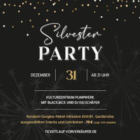 All-Inklusive Silvester Party 2024 im Pumpwerk Wilhelmshaven mit Blackjack und DJ Kai Schäfer