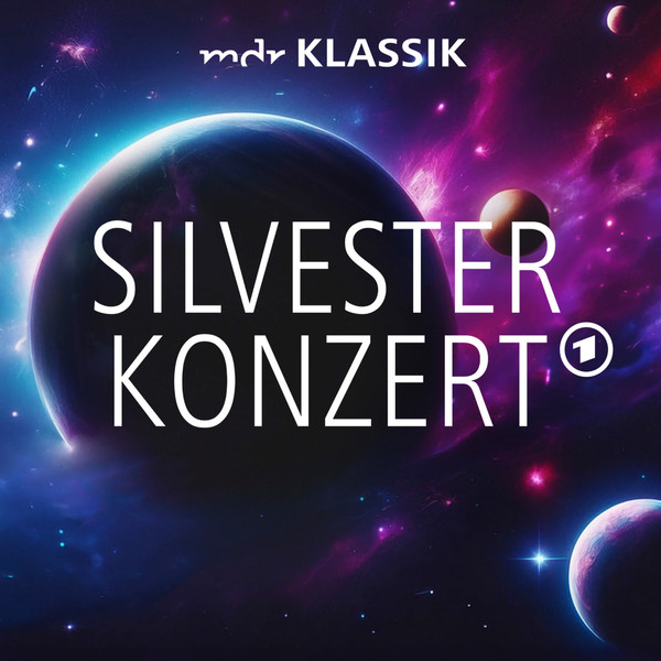 Silvesterveranstaltung: ARD Silvesterkonzert 2024: Eine musikalische Reise durch das Universum